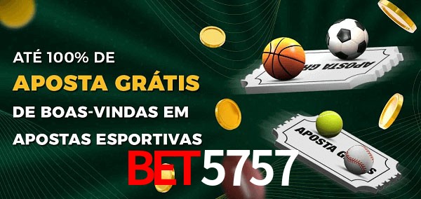 bet5757 Ate 100% de Aposta Gratis
